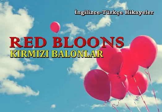 RED BALLOONS / KIRMIZI BALONLAR