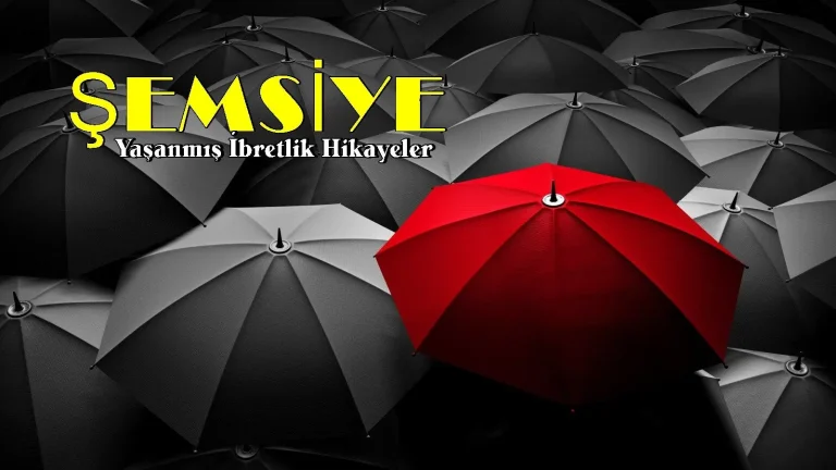 Yaşanmış İbretlik Hikayeler