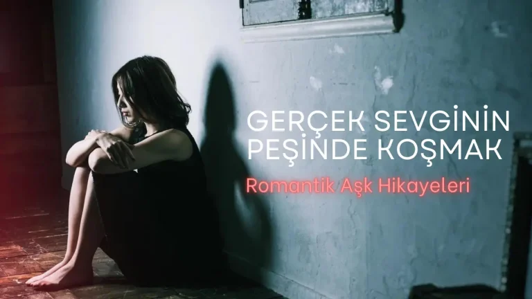 romantik aşk hikayeleri