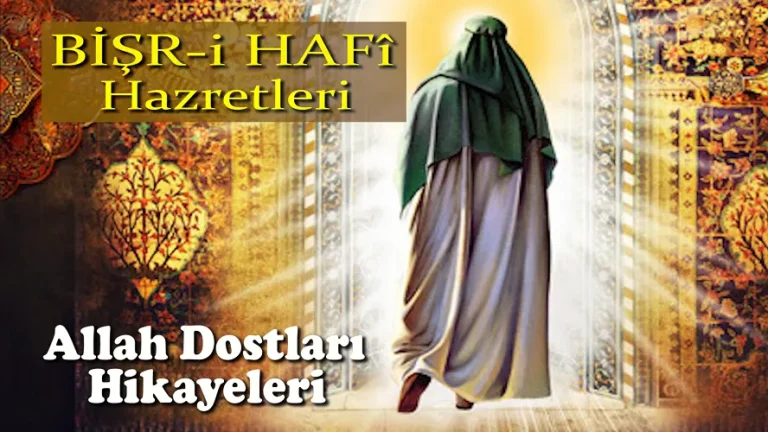 Allah dostlarının Hayat hikayesi