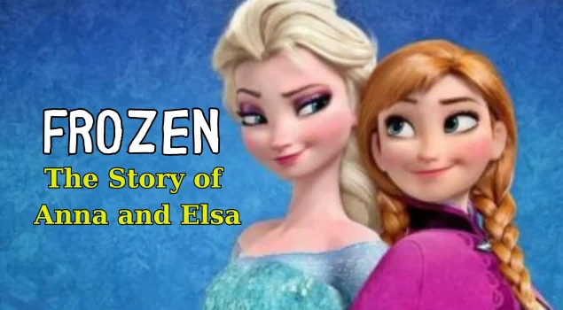 The Story of Anna and Elsa