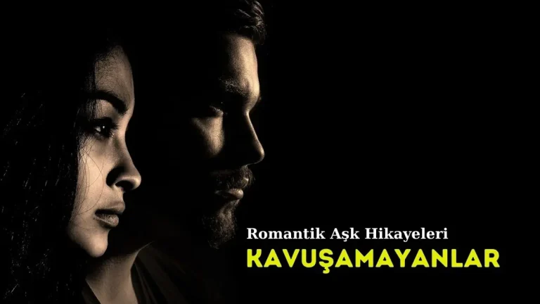 Romantik Aşk Hikayeleri